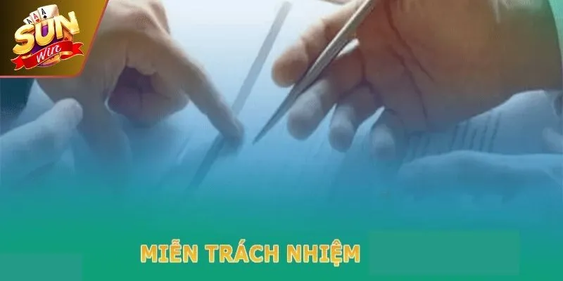 Miễn Trừ Trách Nhiệm – Quy Định Bảo Vệ Công Bằng Tại Sunwin 3 Sunwin Đội ngũ CSKH hỗ trợ hội viên nắm vững chính sách miễn trừ